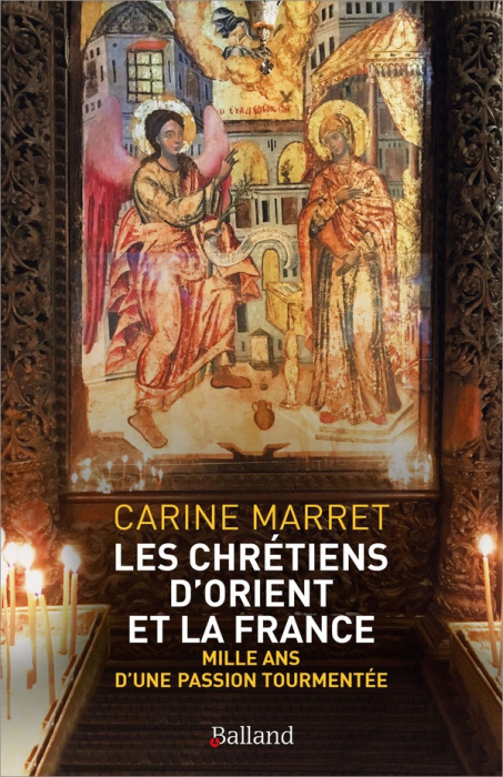 Emprunter Les chrétiens d'Orient et la France livre