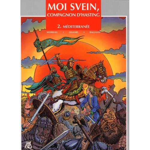 Emprunter Moi Svein, compagnon d'Hasting Tome 2 : Méditerranée livre