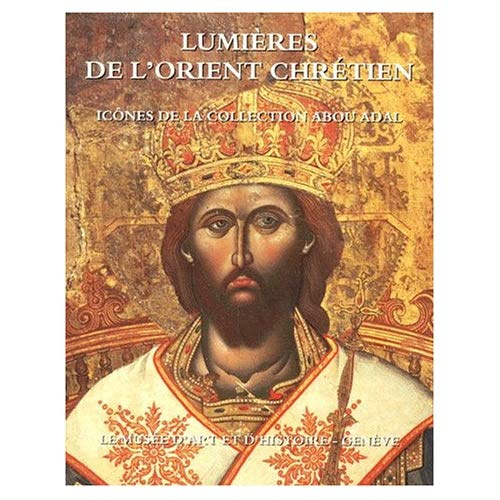 Emprunter Lumières de l'Orient chrétien. Icônes de la collection Abou Adal livre