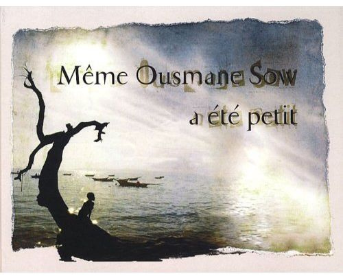 Emprunter même Ousmane Sow a été petit livre