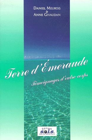 Emprunter Terre d'Emeraude / Témoignages d'outre-corps livre