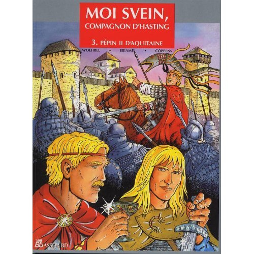 Emprunter Moi Svein, compagnon d'Hasting Tome 3 : Pépin d'Aquitaine livre