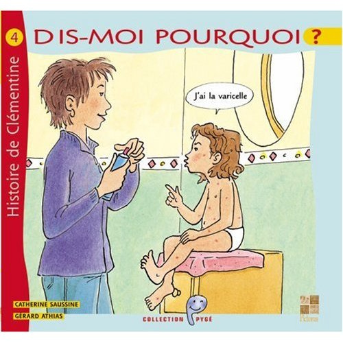 Emprunter Dis-moi pourquoi j'ai la varicelle livre
