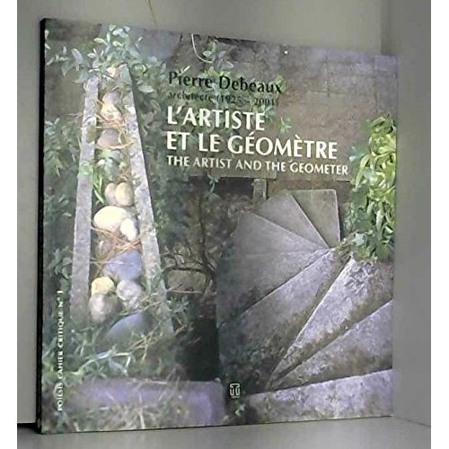 Emprunter L'ARTISTE ET LE GEOMETRE - ARCHITECTE (1925-2001) - POIESIS CAHIER CRITIQUE N 1 - THE ARTIST AND THE livre