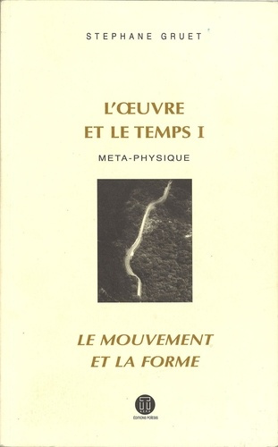 Emprunter L'OEUVRE ET LE TEMPS 1: LE MOUVEMENT ET LA FORME livre