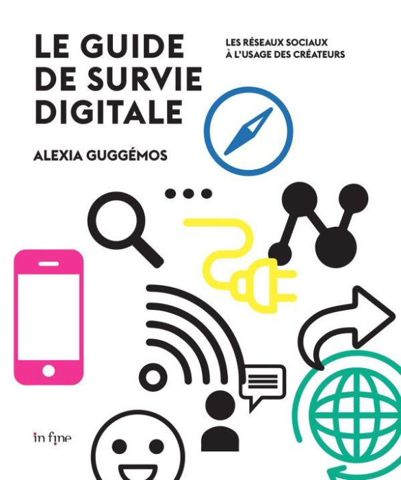 Emprunter Guide de survie digitale. Les réseaux sociaux à l'usage des créateurs livre