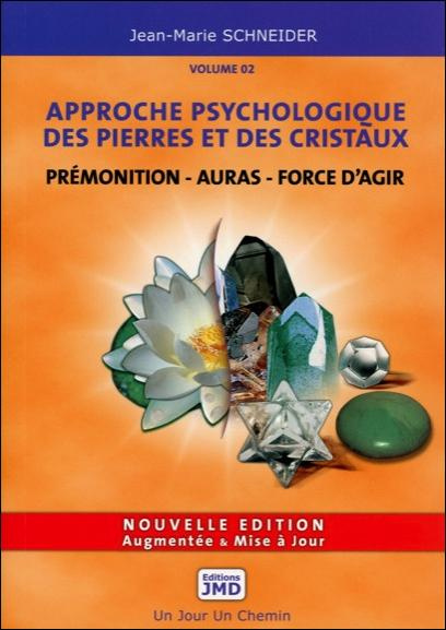 Emprunter Approche psychologique des pierres et des cristaux. Volume 2, Le secret des pierres et des symboles livre