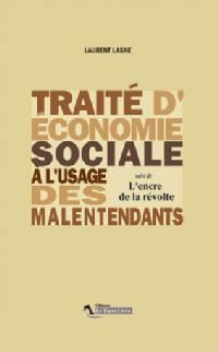 Emprunter Traité d'économie sociale à l'usage des malentendants. Suivi de L'encre de la révolte livre