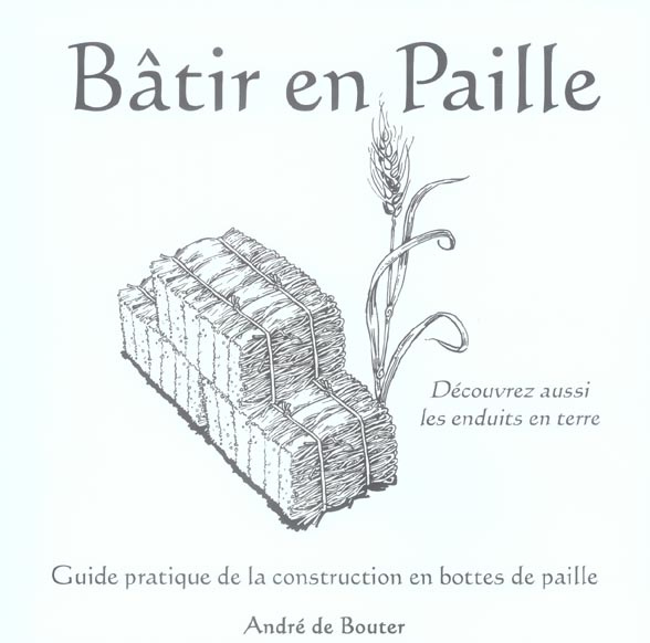 Emprunter Bâtir en Paille. Guide pratique de la construction en bottes de paille livre