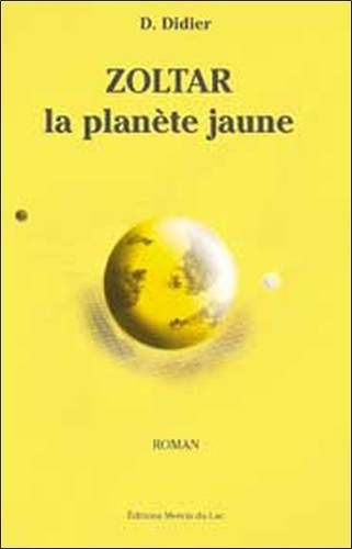 Emprunter Zoltar. La planète jaune livre