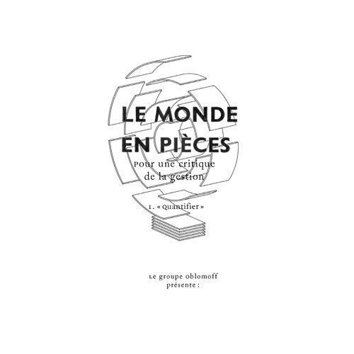 Emprunter Le monde en pièces. Pour une critique de la gestion Tome 1, Quantifier livre