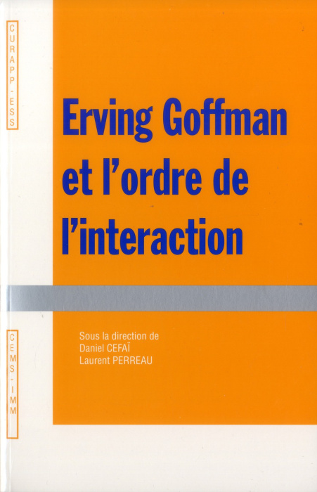 Emprunter Erwing Goffman et l'ordre de l'interaction livre
