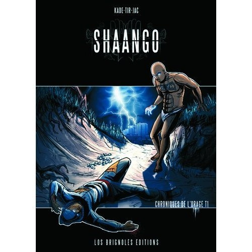 Emprunter Shaango : Chroniques de l'orage. Tome 1 livre