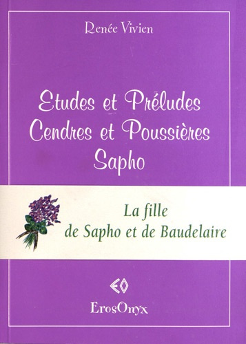 Emprunter Etudes et préludes ; Cendres et poussières ; Sapho livre