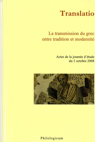 Emprunter TRANSLATIO LA TRANSMISSION DU GREC ENTRE TRADITION ET MODERNITE livre