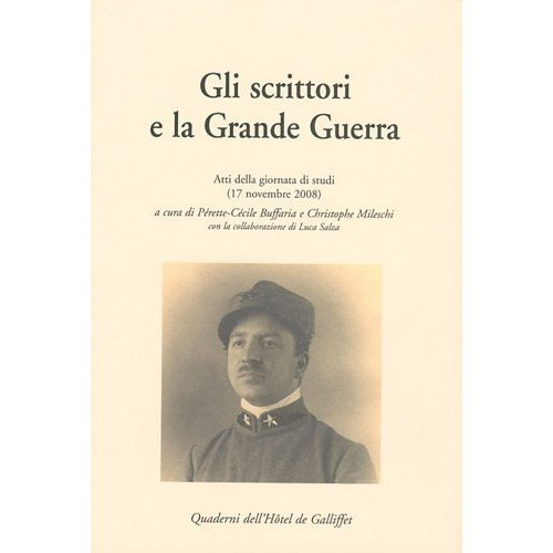 Emprunter Gli scrittori e la Grande Guerra. Atti della giornata di studi (17 novembre 2008) livre