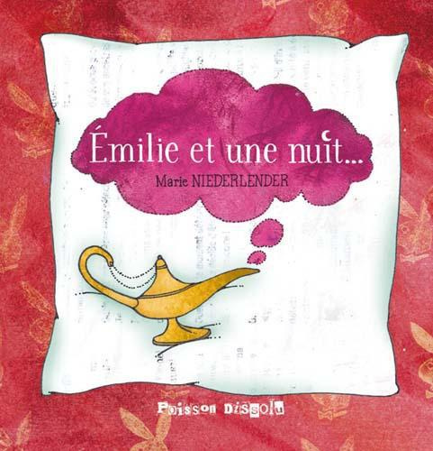 Emprunter Emilie et une nuit... livre