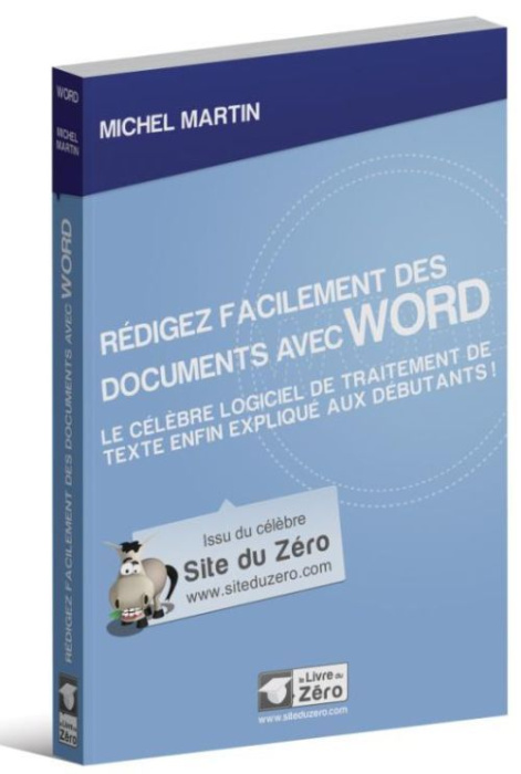 Emprunter Rédigez facilement des documents avec Word. Le célèbre logiciel de traitement de texte expliqué aux livre