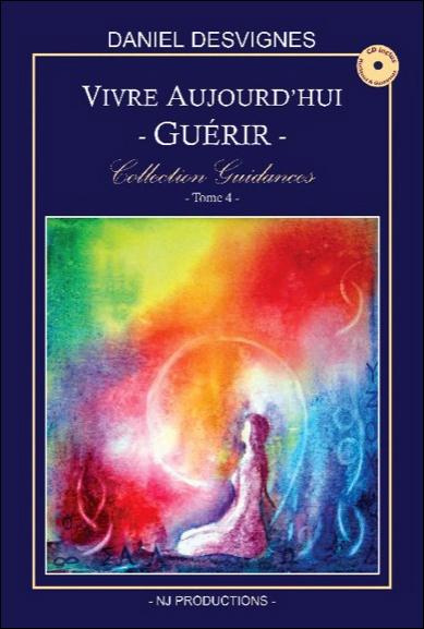 Emprunter VIVRE AUJOURD'HUI - GUERIR - COLLECTION GUIDANCES T4 livre