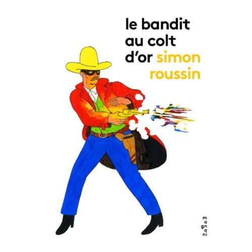 Emprunter Le bandit au colt d'or livre