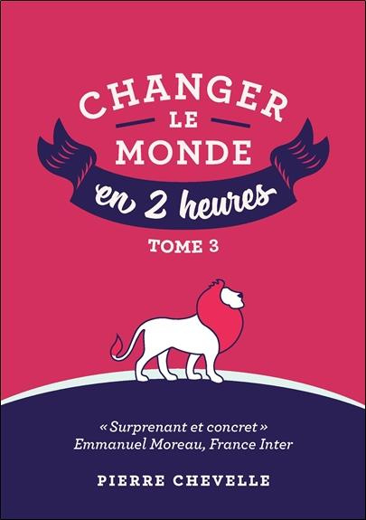 Emprunter Changer le monde en 2 heures livre