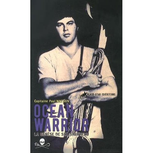 Emprunter Ocean Warrior. La genèse de Sea Shepherd livre