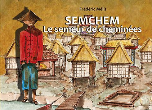 Emprunter Semchem, le semeur de cheminées livre