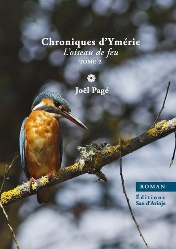 Emprunter Chroniques d'Ymérie, l'oiseau de feu, tome 2 livre
