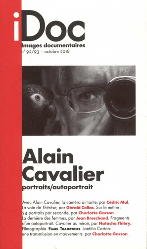 Emprunter Images documentaires N° 92/93, octobre 2018 : Alain Cavalier. Portraits/autoportrait livre