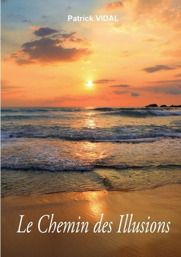 Emprunter Le chemin des illusions livre
