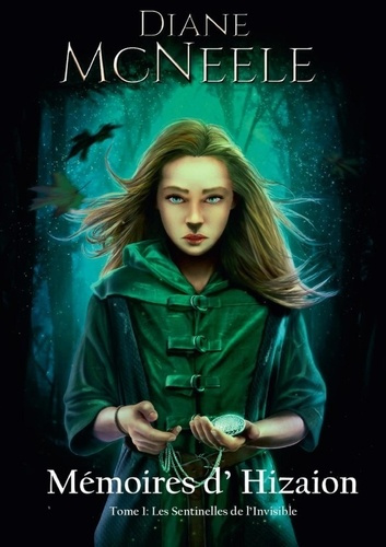 Emprunter Mémoires d'Hizaion Tome 1 : Les sentinelles de l'Invisible livre
