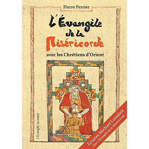 Emprunter L'Evangile de la miséricorde. Avec les chrétiens d'Orient livre