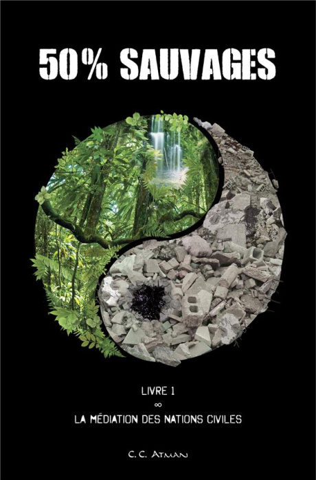 Emprunter 50% sauvages Tome 1 : La Médiation des Nations Civiles livre