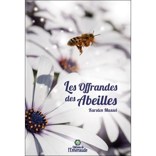 Emprunter Les offrandes des abeilles livre