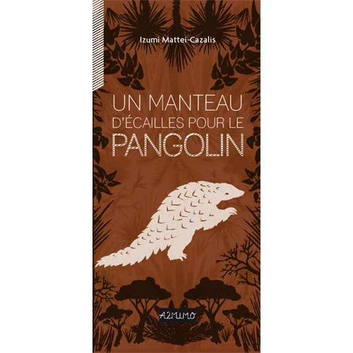 Emprunter Un manteau d'écailles pour le pangolin livre