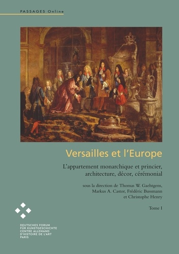 Emprunter Versailles et l'Europe. L'appartement monarchique et princier, architecture, dècor, cérémonial livre