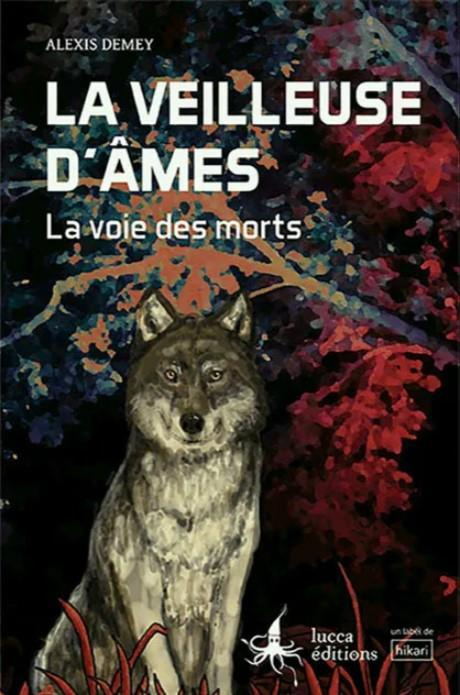 Emprunter La veilleuse d'âmes Tome 1 : La voie des morts livre
