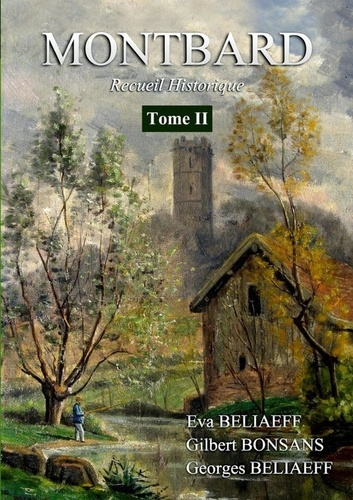 Emprunter Montbard Recueil Historique Tome 2 NB livre