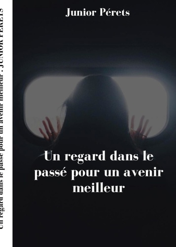Emprunter Un regard dans le passé pour un avenir meilleur livre