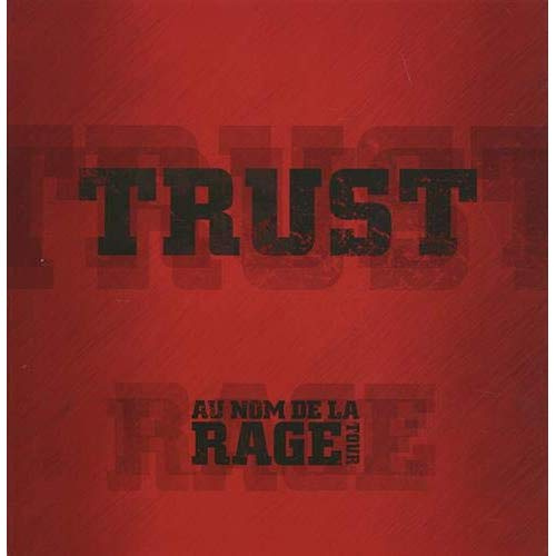 Emprunter Trust. Au Nom de la Rage Tour, avec 2 DVD livre