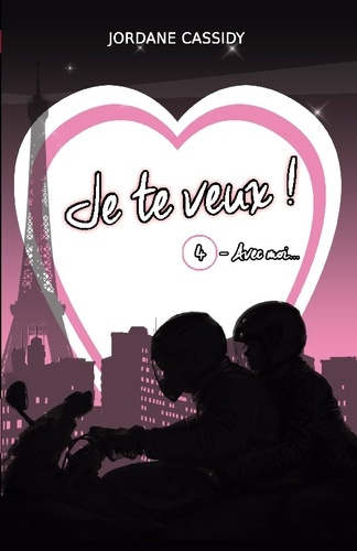 Emprunter Je te veux ! T4. Avec moi... livre