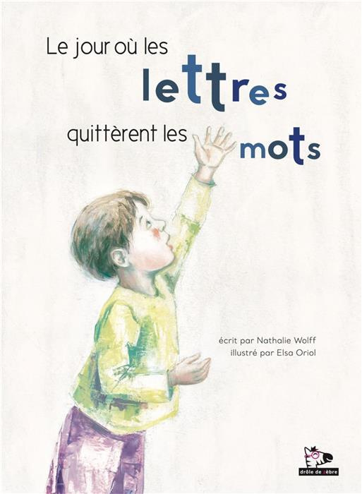 Emprunter Le jour où les lettres quittèrent les mots livre
