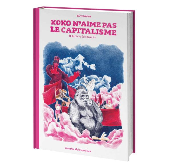 Emprunter Koko n'aime pas le capitalisme et autres histoires livre