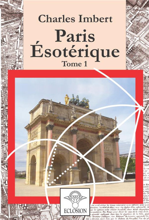 Emprunter Paris ésotérique. Tome 1 livre
