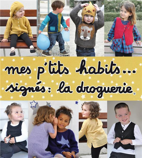 Emprunter Mes p'tits habits... signés : la droguerie livre