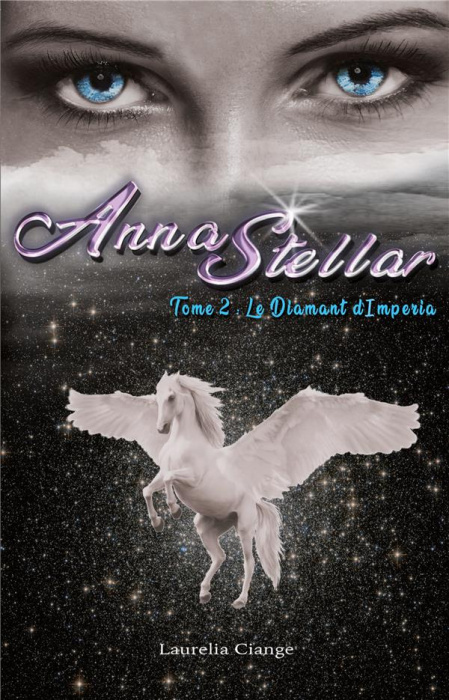 Emprunter ANNASTELLAR - TOME 2: LE DIAMANT D'IMPERIA livre