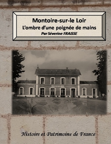 Emprunter Montoire-sur-le Loir , l'ombre d'une poignée de mains livre