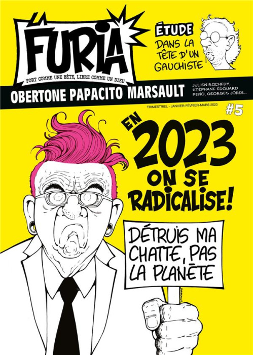 Emprunter La Furia N° 5, janvier-février-mars 2023 : En 2023 on se radicalise ! livre