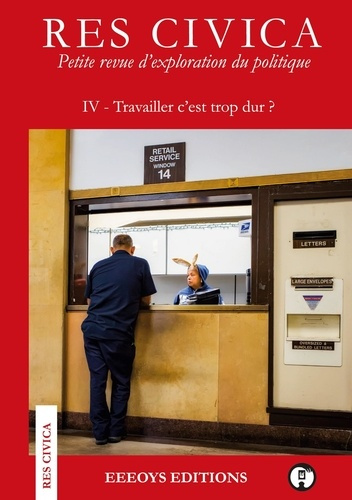 Emprunter Res civica. IV - Travailler c'est trop dur ? livre