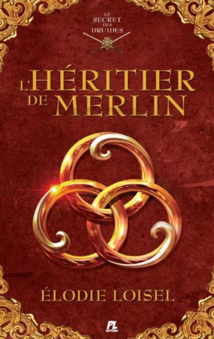 Emprunter Le secret des Druides, tome 1. L'héritier de Merlin livre